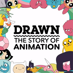 Drawn The Story of Animation